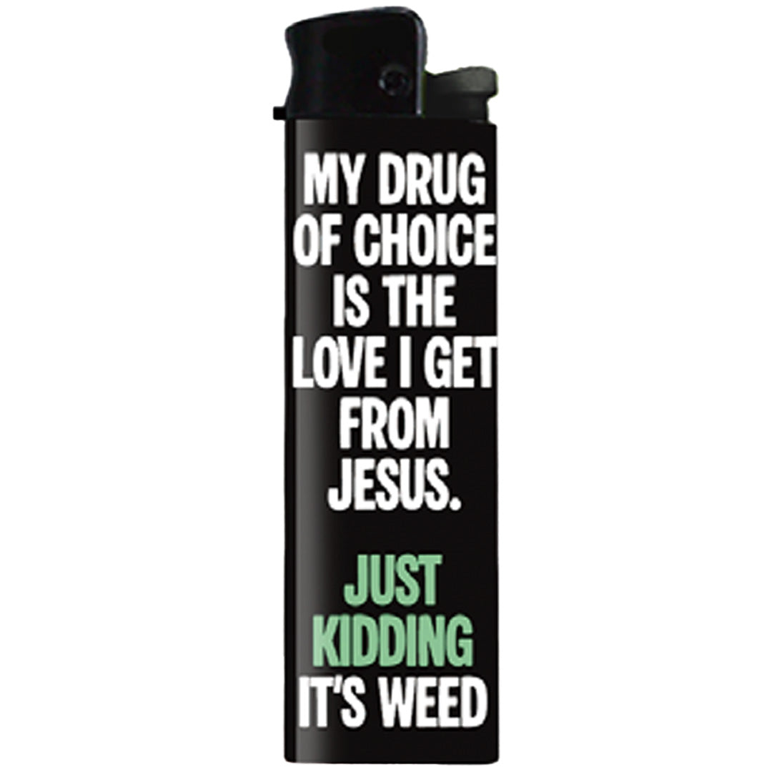Wholesale ​My Drug of Choice Lighter - Shady Front