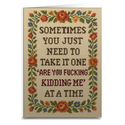 Wholesale ​One "Are You F - king Kidding Me" at a Time Greeting Card - Shady Front
