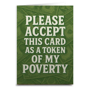Wholesale ​Please Accept This Card as a Token of My Poverty Greeting Card - Shady Front