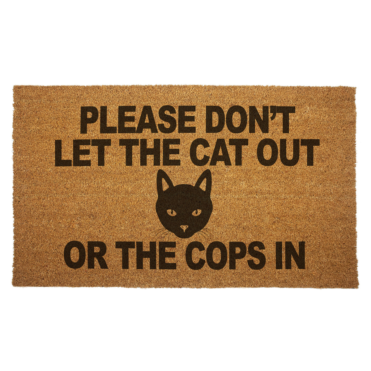 Wholesale ​Please Don't Let the Cat Out or the Cops In Door Mat - Shady Front