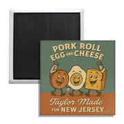 Wholesale ​Pork Roll Egg and Cheese Taylor Made Fridge Magnet - Shady Front