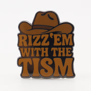 Wholesale ​Rizz 'Em With the Tism Enamel Pin - Shady Front