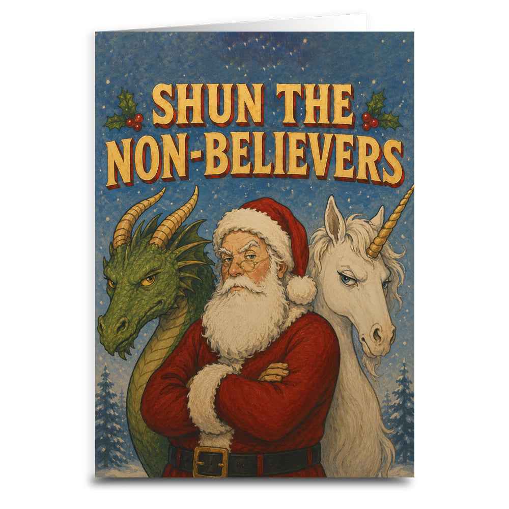 Shun The Non-Believers Christmas Card