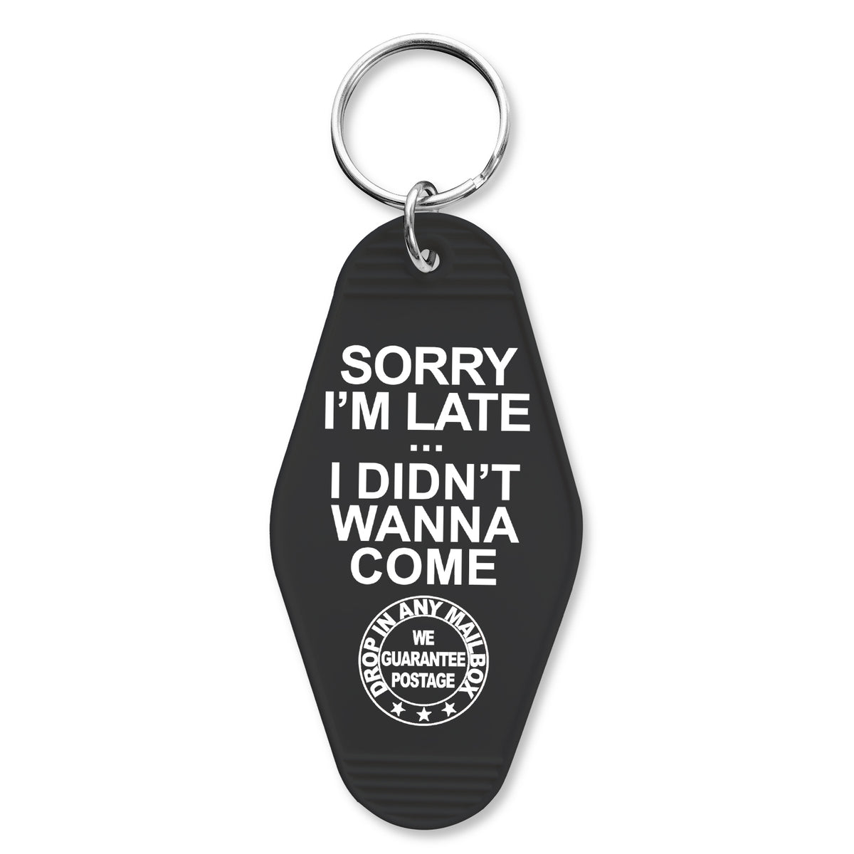 Wholesale ​Sorry I'm Late I Didn't Want to Come Keychain - Shady Front