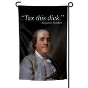 Wholesale ​Tax This D-ck Garden Flag - Shady Front