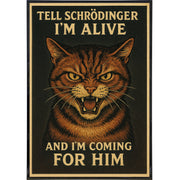 Wholesale ​Tell Schrödinger I'm Alive Poster Print - Shady Front