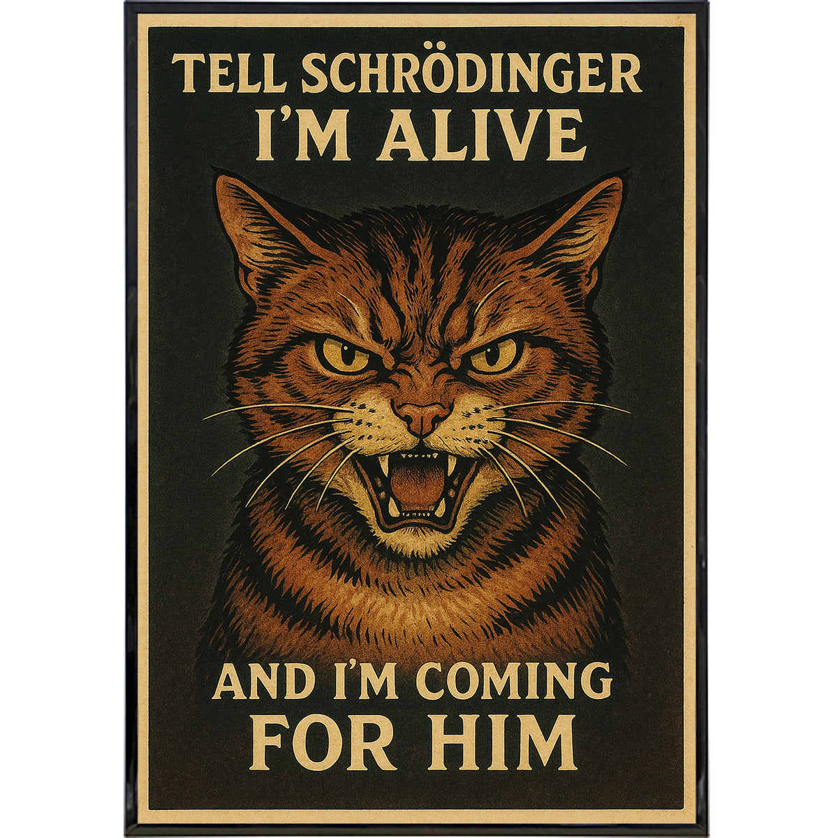 Wholesale ​Tell Schrödinger I'm Alive Poster Print - Shady Front