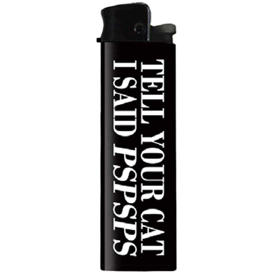 Wholesale ​Tell Your Cat I Said PSPSPS Lighter - Shady Front