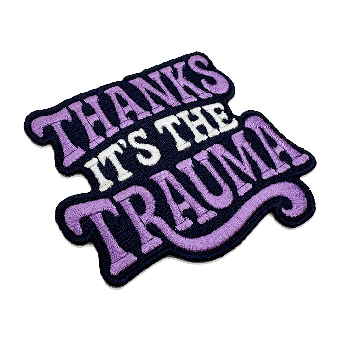 Wholesale ​Thanks It's the Trauma Patch - Shady Front