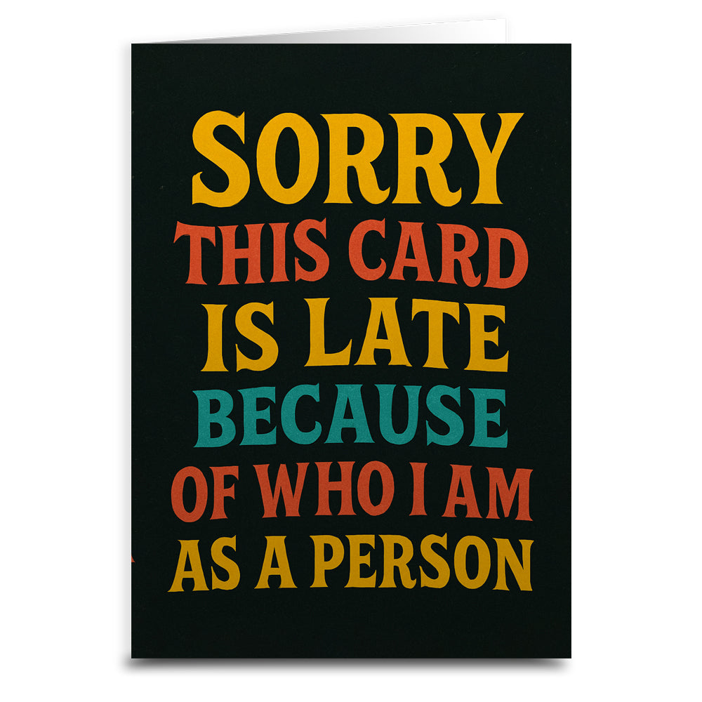 Wholesale ​Sorry, This Card is Late Because of Who I Am Greeting Card - Shady Front