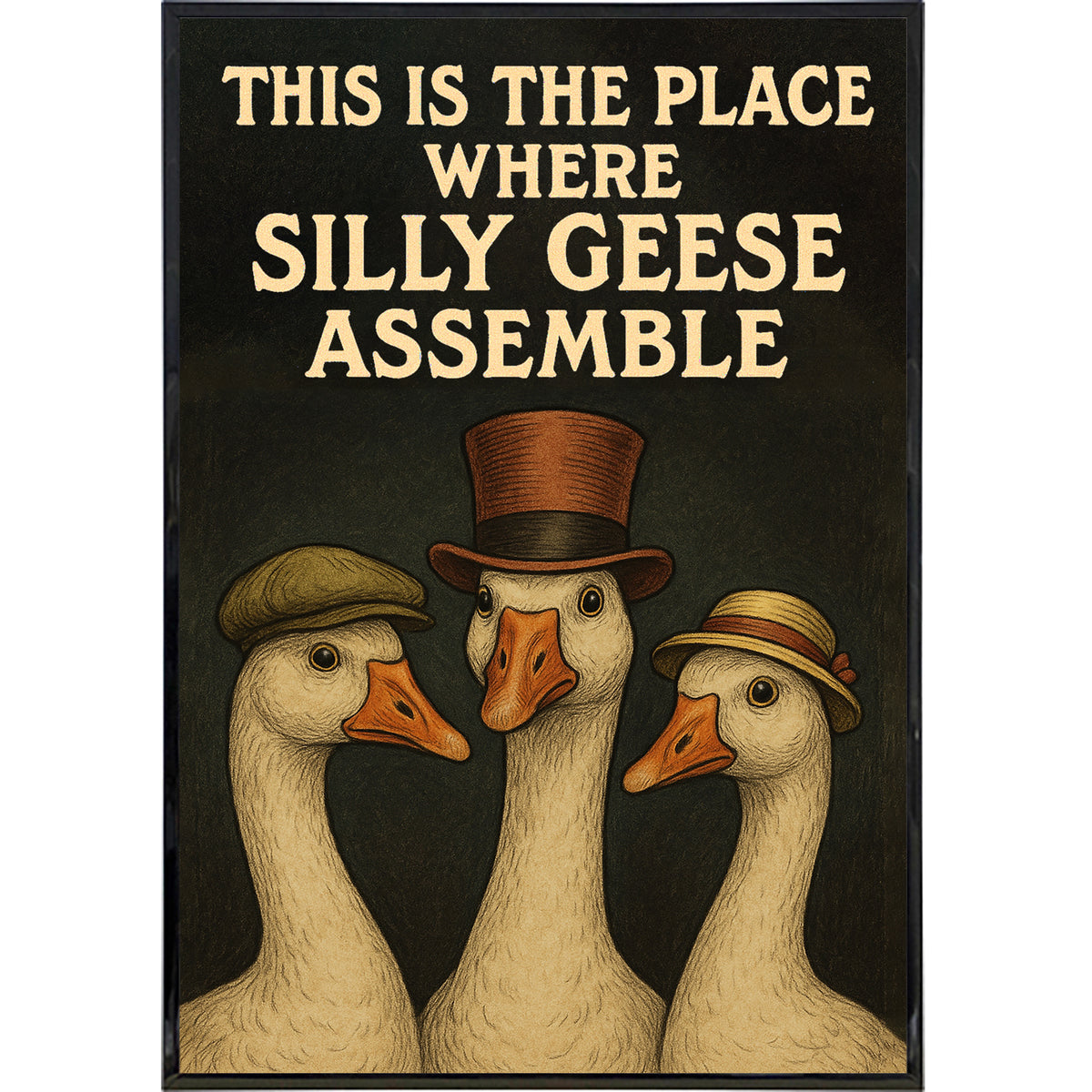 Wholesale ​This is the Place Where Silly Geese Assemble Poster Print - Shady Front