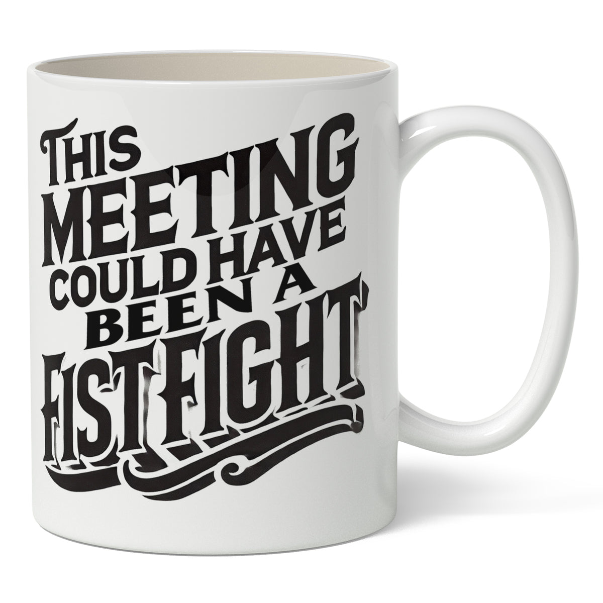 Wholesale ​This Meeting Could Have Been a Fistfight Mug - Shady Front
