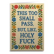 Wholesale ​This Too Shall Pass But Holy F - k Greeting Card - Shady Front