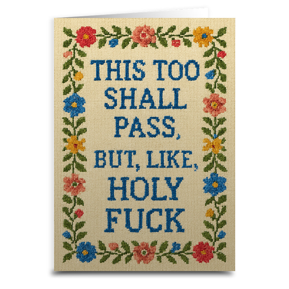 Wholesale ​This Too Shall Pass But Holy F - k Greeting Card - Shady Front
