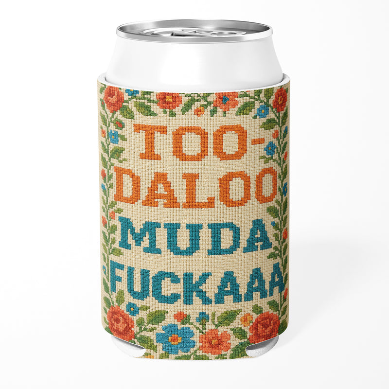 Too-daloo Muda F--kaaa Can Cooler Wholesale Supplier - Shady Front