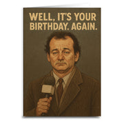 Wholesale ​Well, It's Your Birthday. Again. Birthday Card - Shady Front