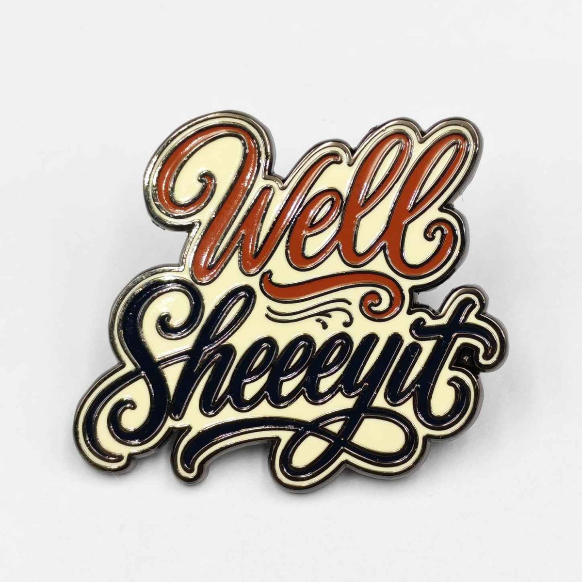 Wholesale ​Well Sheeeyit Enamel Pin - Shady Front