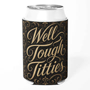 Wholesale ​Well Tough T-tties Can Cooler - Shady Front