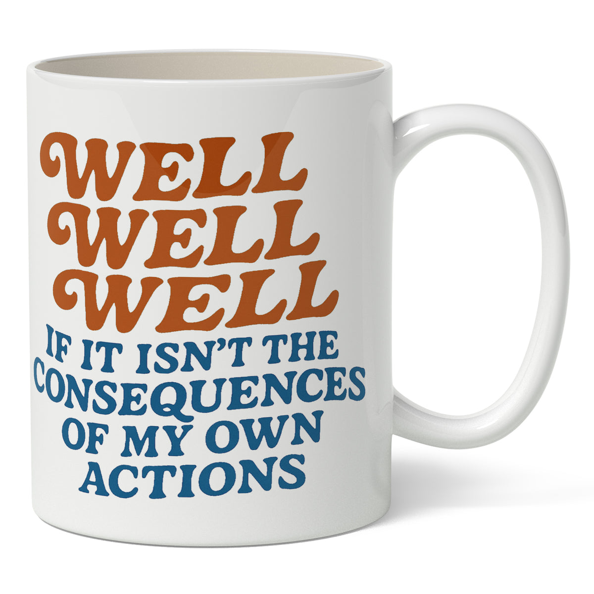 Wholesale ​Well Well Well If It Isn't the Consequences Mug - Shady Front
