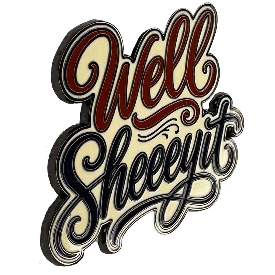 Wholesale ​Well Sheeeyit Enamel Pin - Shady Front