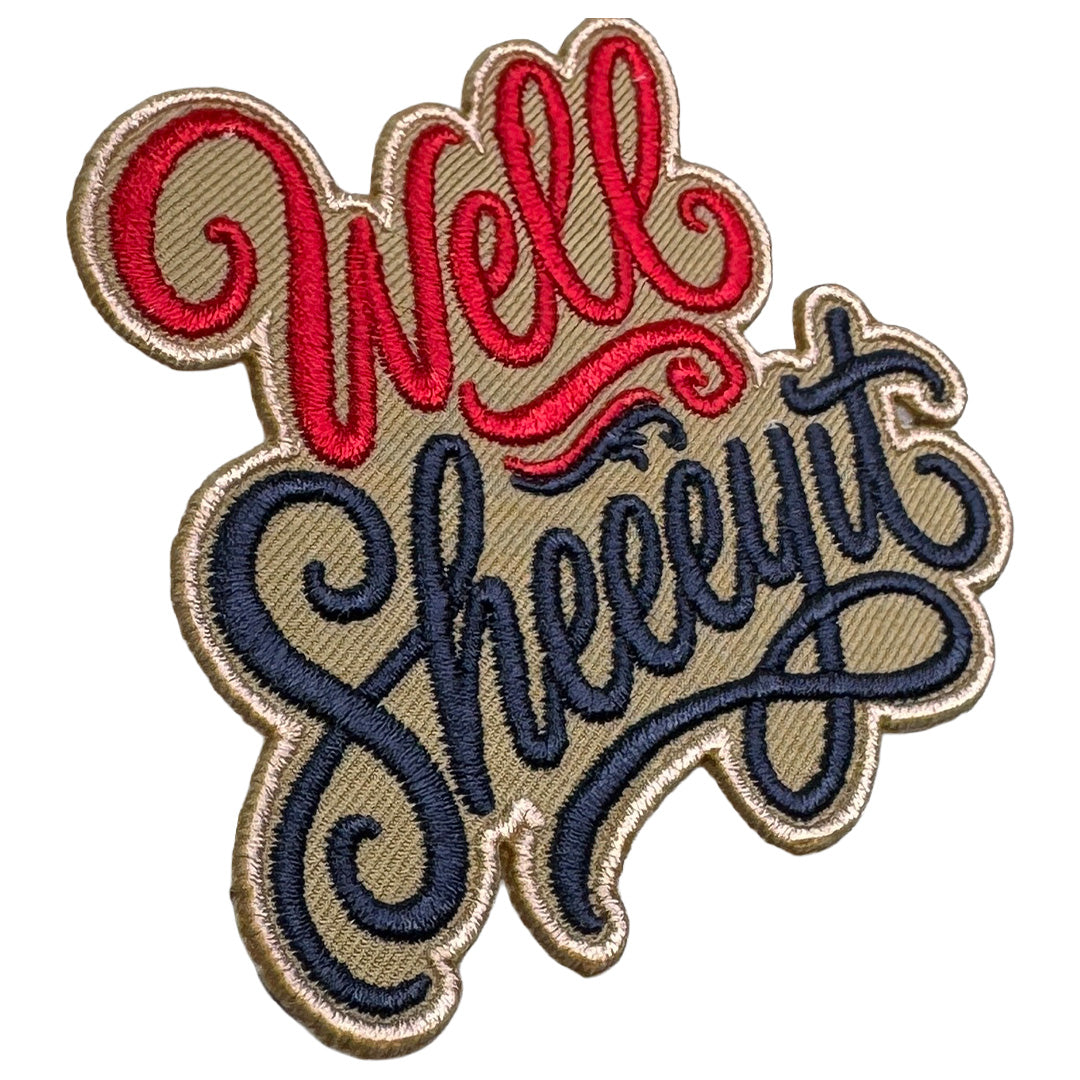 Wholesale ​Well Sheeeyit Patch - Shady Front