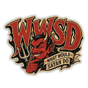 Wholesale ​What Would Satan Do Sticker - Shady Front