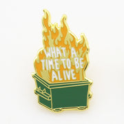 Wholesale ​What A Time To Be Alive Enamel Pin - Shady Front