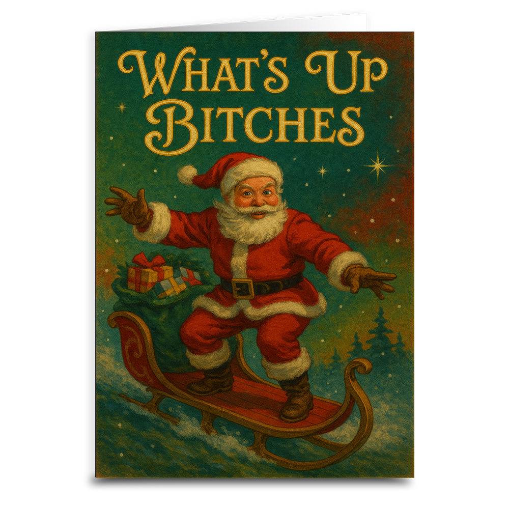 Wholesale ​What's Up B-tches Christmas Card - Shady Front