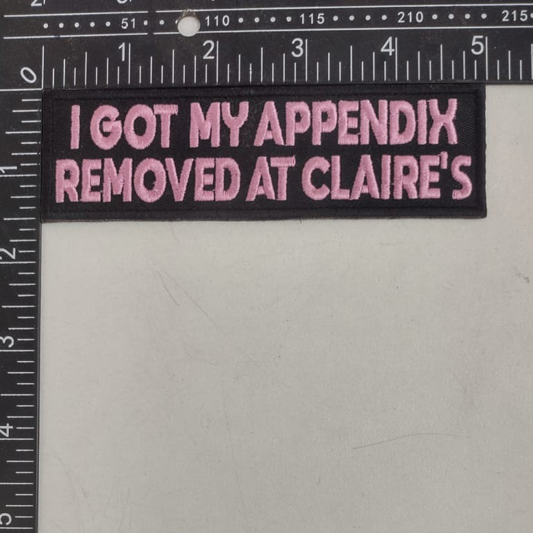 Wholesale ​I Got My Appendix Removed at Claire's Patch - Shady Front