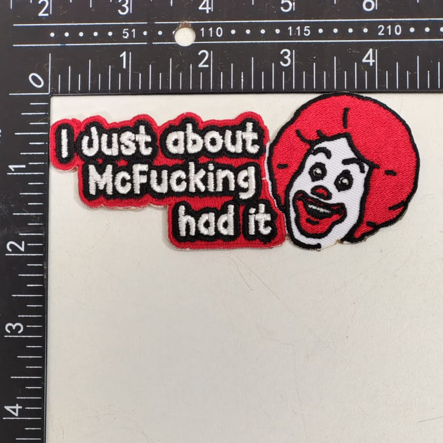 Wholesale ​I Just About McF - king Had It Patch - Shady Front