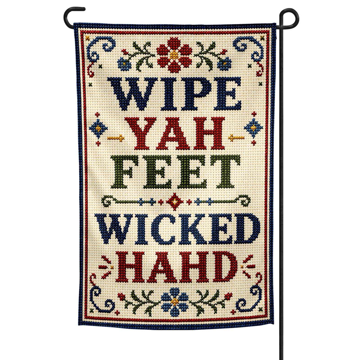 Wholesale ​Wipe Yah Feet Wicked Hahd Garden Flag - Shady Front