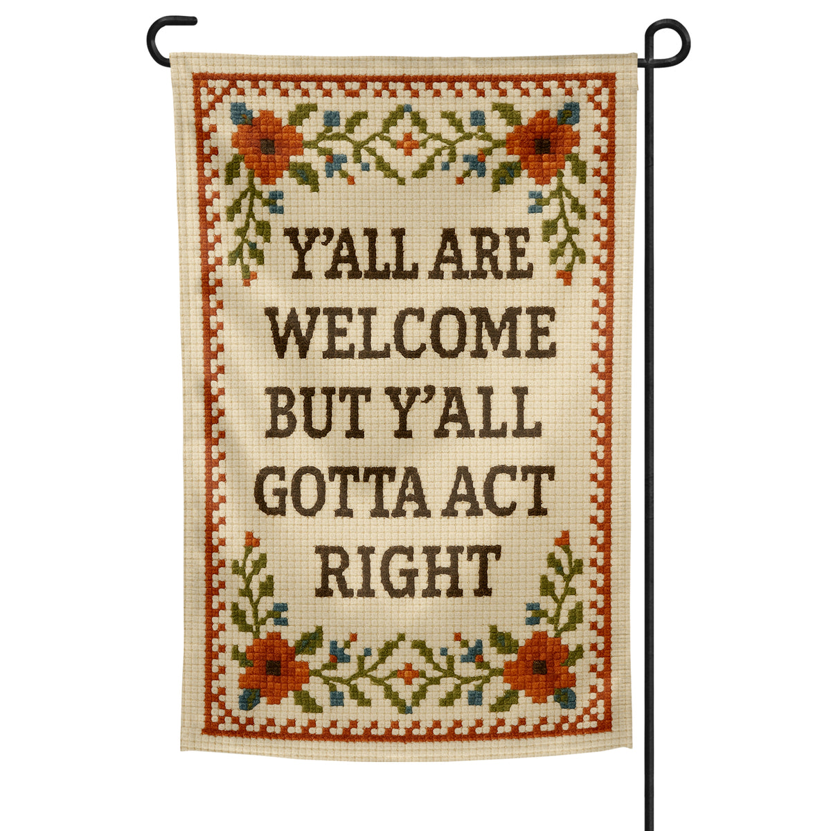 Wholesale ​Y'all Are Welcome but Y'all Gotta Act Right Garden Flag - Shady Front