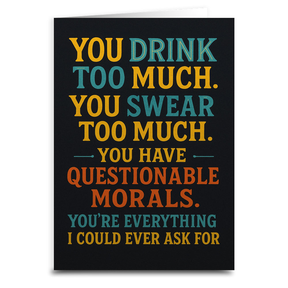 Wholesale ​You Drink Too Much and Have Questionable Morals Greeting Card - Shady Front