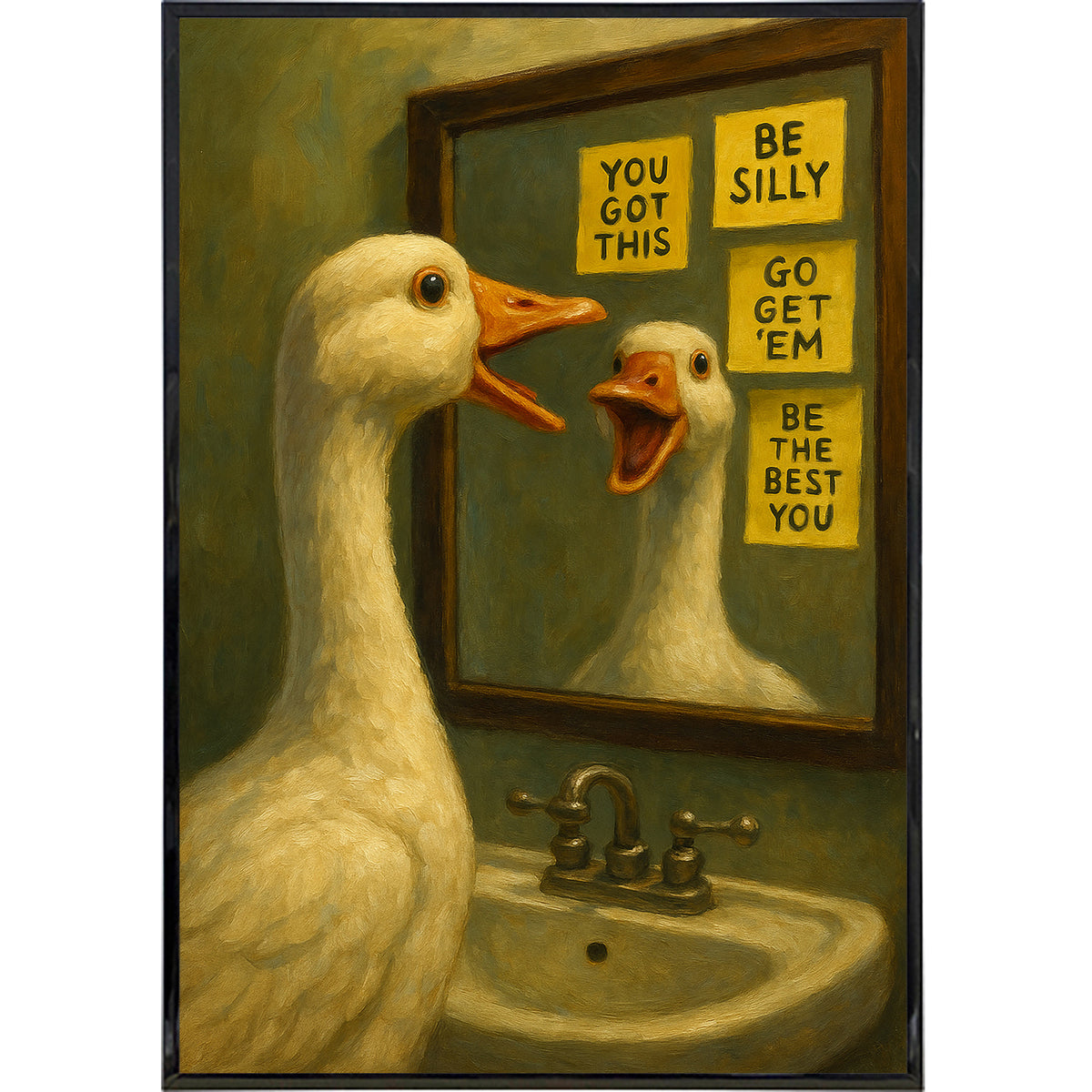 Wholesale ​You Got This Ya Silly Goose Poster Print - Shady Front