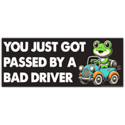 Wholesale ​You Just Got Passed By a Bad Driver Flexible Magnet - Shady Front