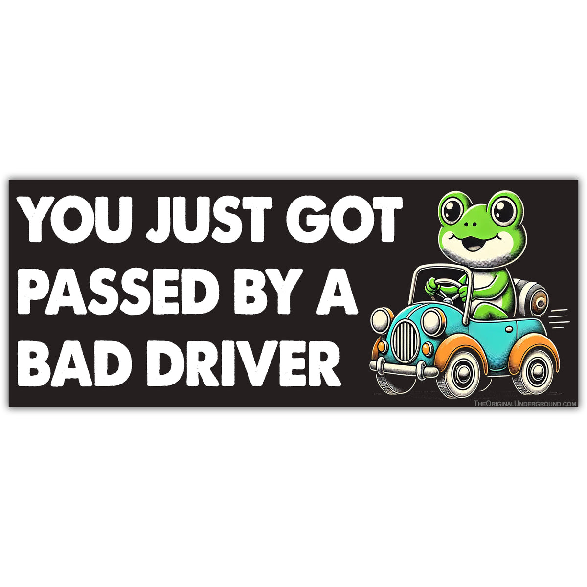 Wholesale ​You Just Got Passed By a Bad Driver Flexible Magnet - Shady Front