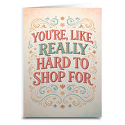 Wholesale ​You're Like Really Hard to Shop For Card - Shady Front