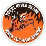 Wholesale ​You're Never Alone When You Have Demons Sticker - Shady Front