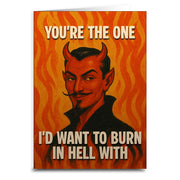 Wholesale ​You're the One I'd Want to Burn in Hell With Greeting Card - Shady Front