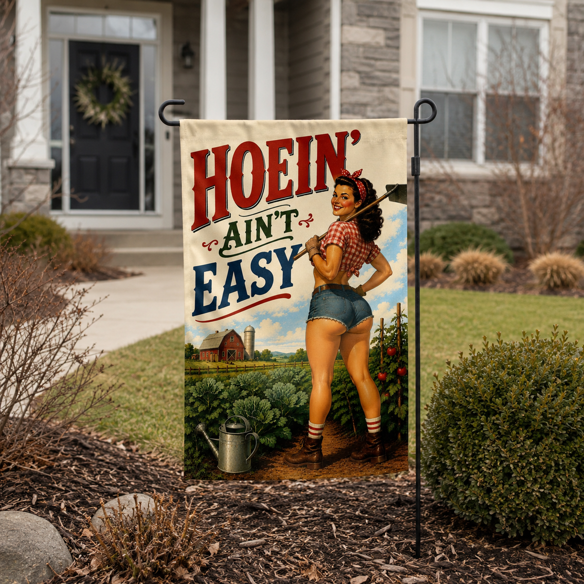 Wholesale ​Hoein' Ain't Easy Garden Flag - Shady Front