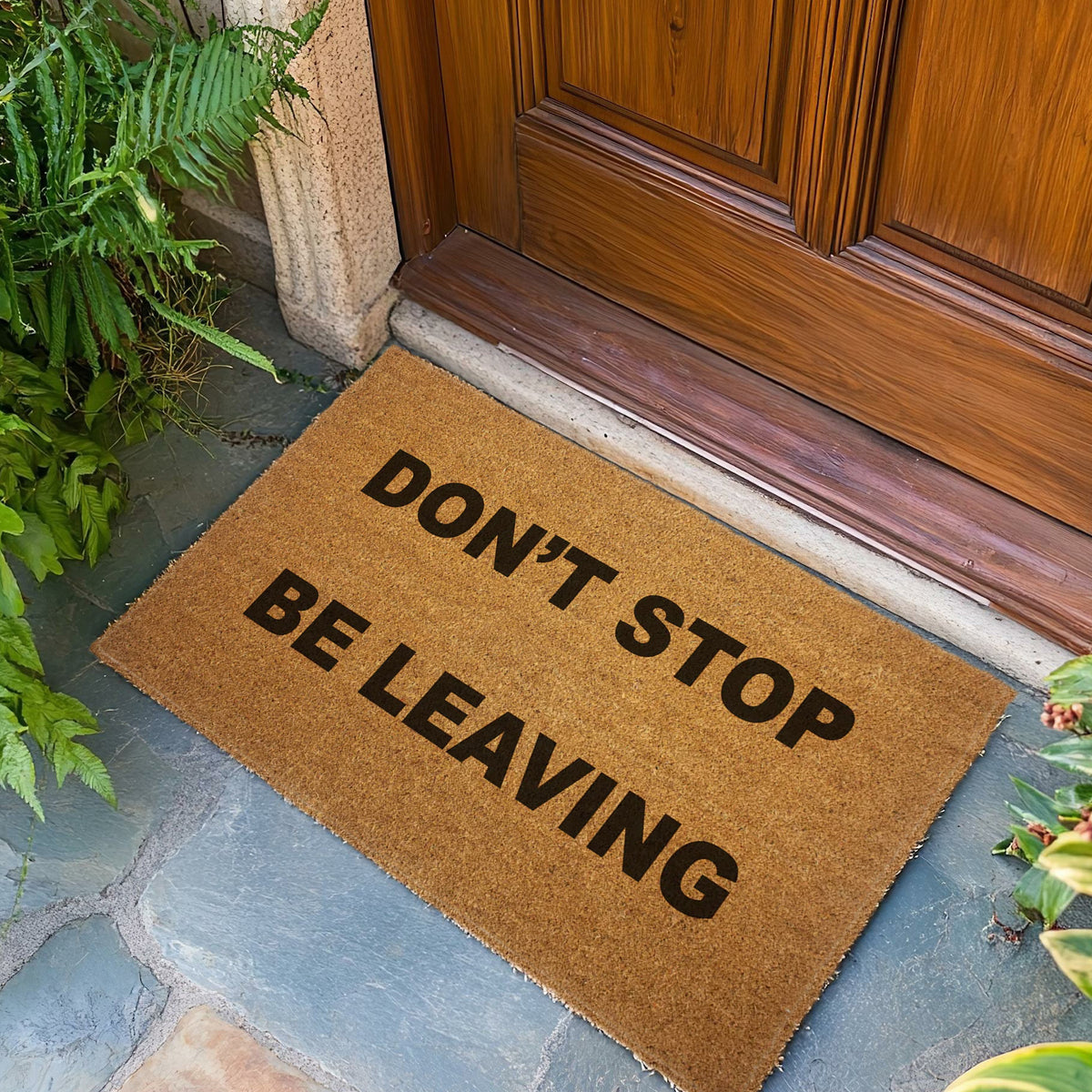 Wholesale ​Don't Stop. Be Leaving. Door Mat - Shady Front