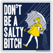Wholesale ​Don't Be a Salty Bitch Sticker - Shady Front