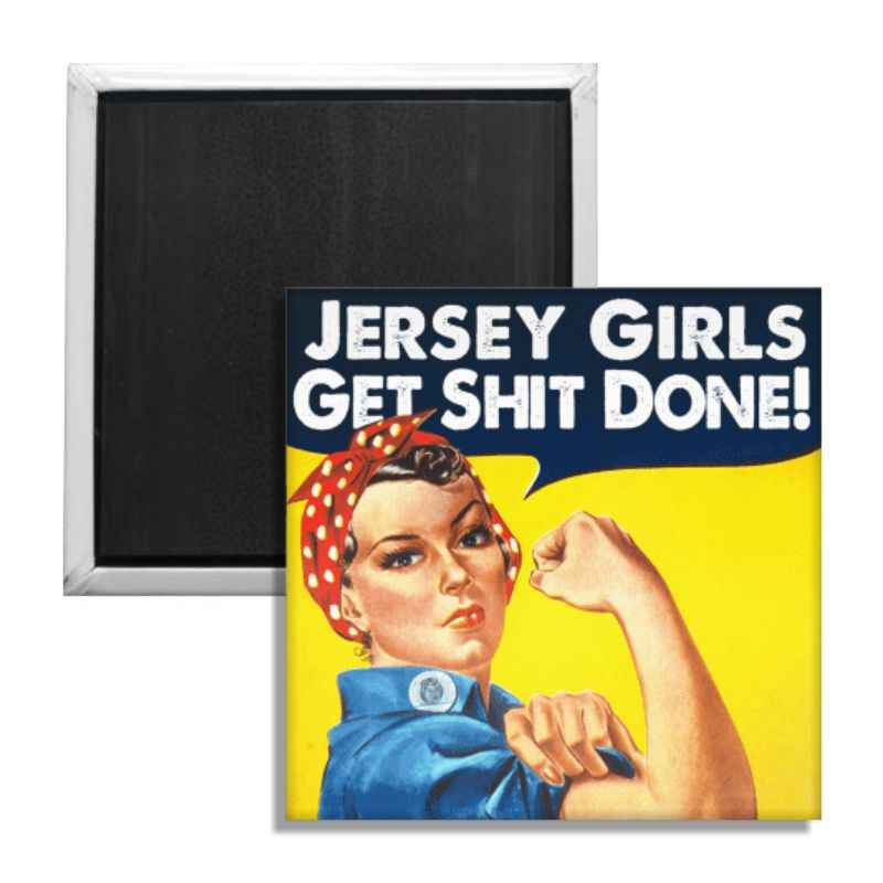 Wholesale ​Jersey Girls Get Sh-t Done Fridge Magnet - Shady Front